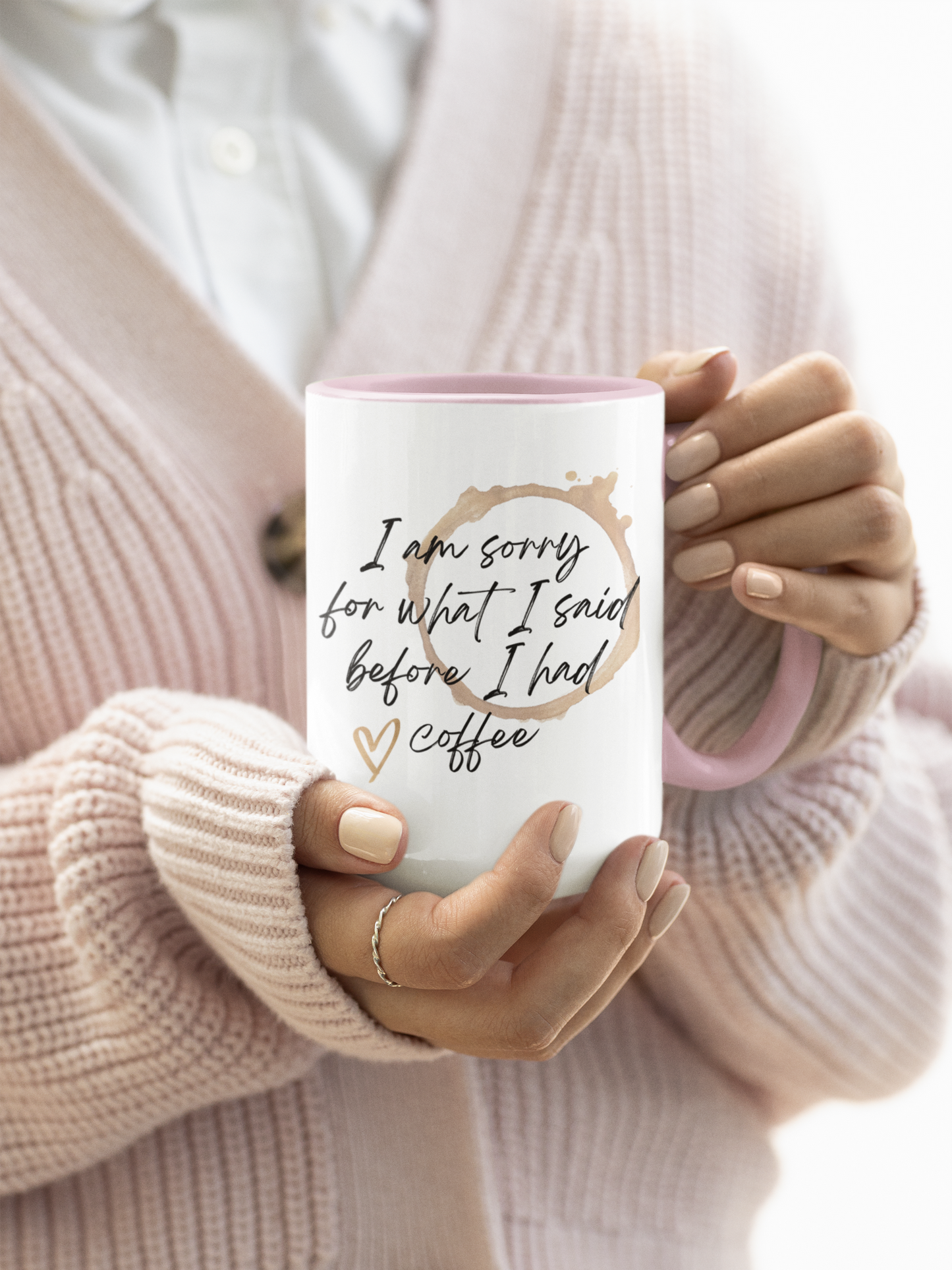 Caffeine First, Apologies Later - 11oz Mug